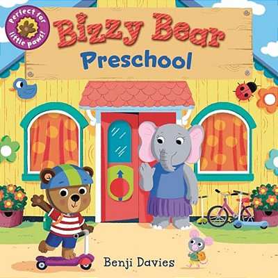 Bizzy Bear: Preschool: (Interactive Classroom Board Book For Toddlers - With Sturdy Tabs And Slides To Push And Pull)-..
