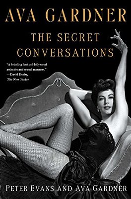 Ava Gardner: The Secret Conversations-..