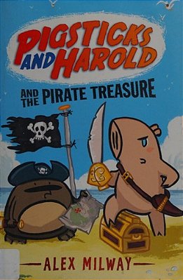 Pigsticks And Harold And The Pirate Treasure-..