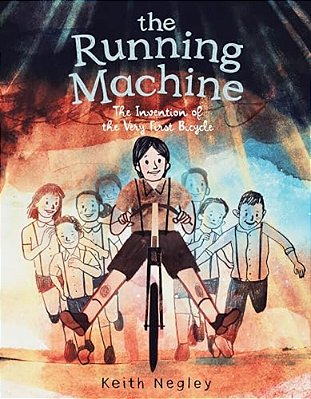 The Running Machine: The Invention Of The Very First Bicycle-..