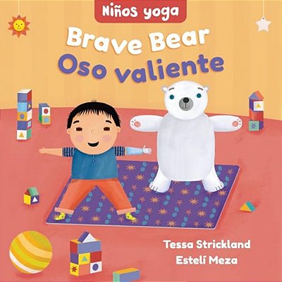 Yoga Tots: Brave Bear/Niños Yoga: Oso Valiente-..
