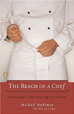 The Reach Of A Chef: Professional Cooks In The Age Of Celebrity-..