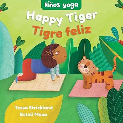 Yoga Tots: Happy Tiger/Niños Yoga: Tigre Feliz-..
