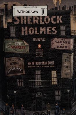 Sherlock Holmes: The Novels: (Penguin Classics Deluxe Edition)-..