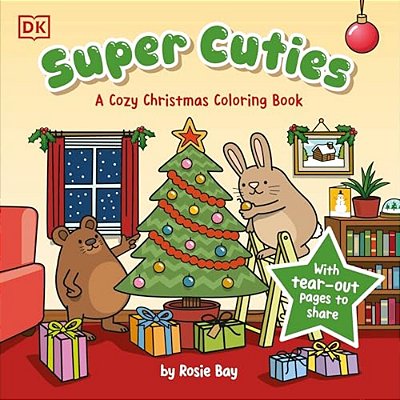 Super Cuties: A Cozy Christmas Coloring Book-..