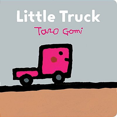 Little Truck: (Transportation Books For Toddlers, Board Book For Toddlers)-..