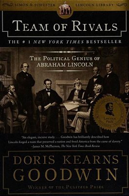 Team Of Rivals: The Political Genius Of Abraham Lincoln-..