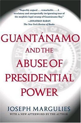 Guantanamo And The Abuse Of Presidential Power-..