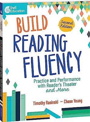 Build Reading Fluency: Practice And Performance With Reader's Theater And More-..