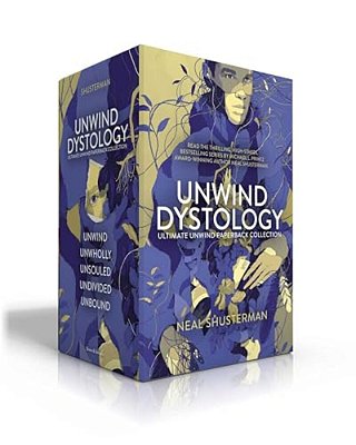 Ultimate Unwind Paperback Collection (Boxed Set): Unwind; Unwholly; Unsouled; Undivided; Unbound-..