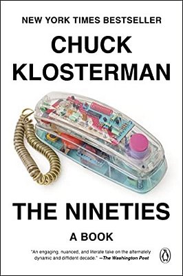The Nineties: A Book-..