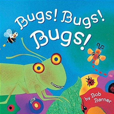 Bugs! Bugs! Bugs!: (Bug Books For Kids, Nonfiction Kids Books)-..
