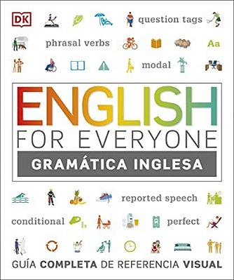 English For Everyone Gramatica Inglesa: Guia Completa De Referencia Visual-..