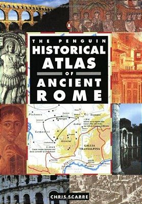 The Penguin Historical Atlas Of Ancient Rome-..
