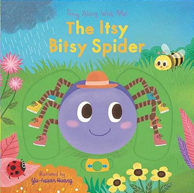 The Itsy Bitsy Spider: (A Classic Nursery Rhyme Board Book With Interactive Sliders And Qr Code For Instrumental And Vocal Versions - For Babies And T-..