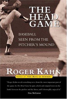 The Head Game: Baseball Seen From The Pitcher's Mound-..
