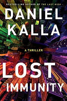 Lost Immunity: A Thriller-..