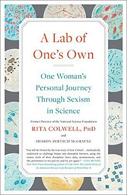 A Lab Of One's Own: One Woman's Personal Journey Through Sexism In Science-..