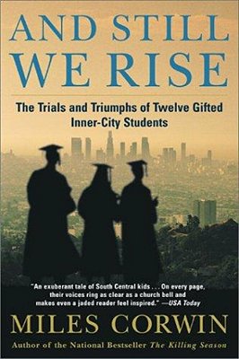 And Still We Rise:: The Trials And Triumphs Of Twelve Gifted Inner-City Students-..