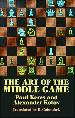 The Art Of The Middle Game-..