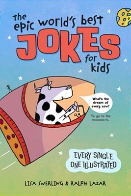 The Epic World's Best Jokes For Kids-..