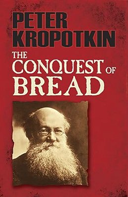 The Conquest Of Bread-..