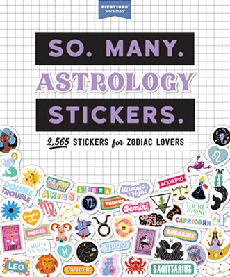 So. Many. Astrology Stickers.: 2,565 Stickers For Zodiac Lovers-..