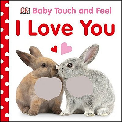 Baby Touch And Feel I Love You-..