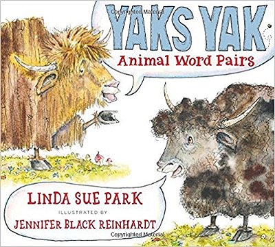 Yaks Yak: Animal Word Pairs-..