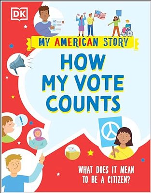 How My Vote Counts: What Does It Mean To Be A Citizen?-..