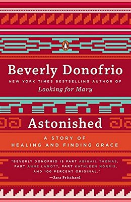Astonished: A Story Of Healing And Finding Grace-..