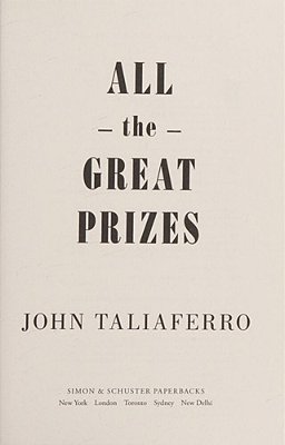 All The Great Prizes: The Life Of John Hay, From Lincoln To Roosevelt-..