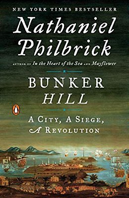 Bunker Hill: A City, A Siege, A Revolution-..