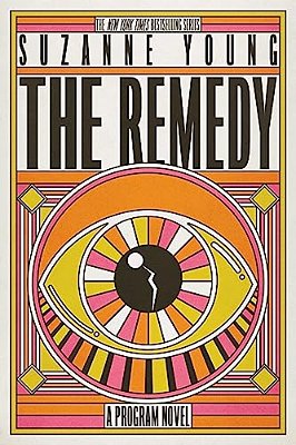 The Remedy: A Program Novel-..