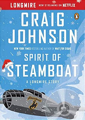 Spirit Of Steamboat: A Longmire Story-..