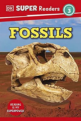 Dk Super Readers Level 3 Fossils-..