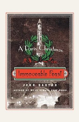 Immoveable Feast: A Paris Christmas-..