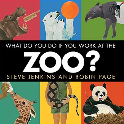 What Do You Do If You Work At The Zoo?-..