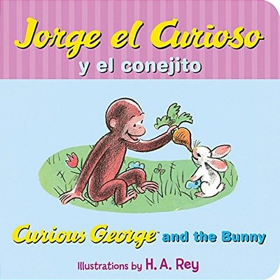 Jorge El Curioso Y El Conejito: Curious George And The Bunny (Spanish Edition)-..