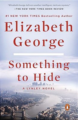 Something To Hide: A Lynley Novel-..