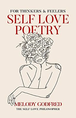 Self Love Poetry: For Thinkers & Feelers-..