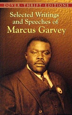 Selected Writings And Speeches Of Marcus Garvey-..