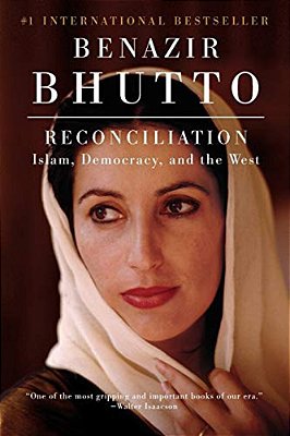 Reconciliation: Islam, Democracy, And The West-..