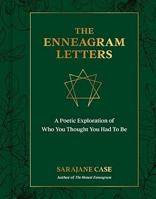 The Enneagram Letters: A Poetic Exploration Of Who You Thought You Had To Be-..