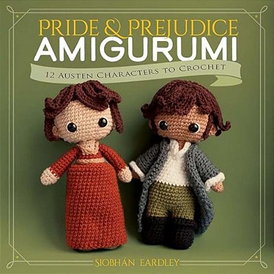 Pride And Prejudice Amigurumi: 12 Austen Characters To Crochet-..