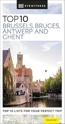 Dk Top 10 Brussels, Bruges, Antwerp And Ghent-..