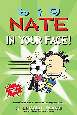 Big Nate: In Your Face!: Volume 24-..
