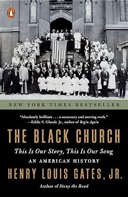 The Black Church: This Is Our Story, This Is Our Song-..