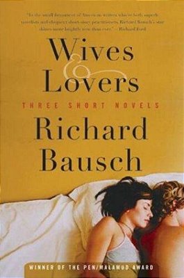 Wives & Lovers: Three Short Novels-..