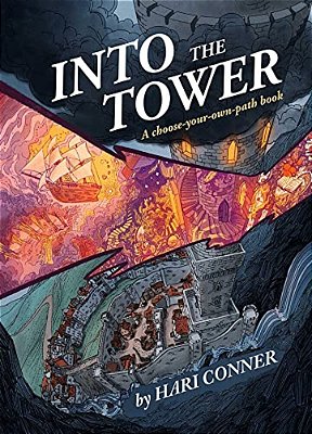 Into The Tower: A Choose-Your-own-path Book-..